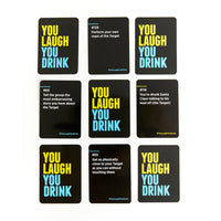 
              You Laugh, You Drink
            